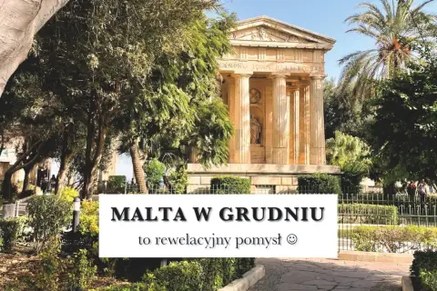 Malta w grudniu to świetny pomysł! Sprawdź, ile jest stopni na Malcie w grudniu, by cieszyć się słońcem i piękną architekturą.