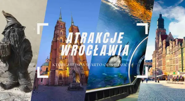 Wrocław atrakcje turystyczne: najciekawsze miejsca, które musisz zobaczyć