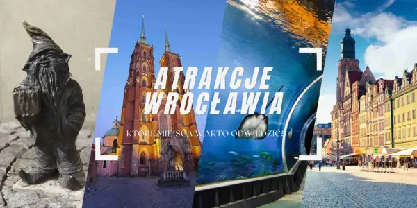Wrocław atrakcje turystyczne: najciekawsze miejsca, które musisz zobaczyć