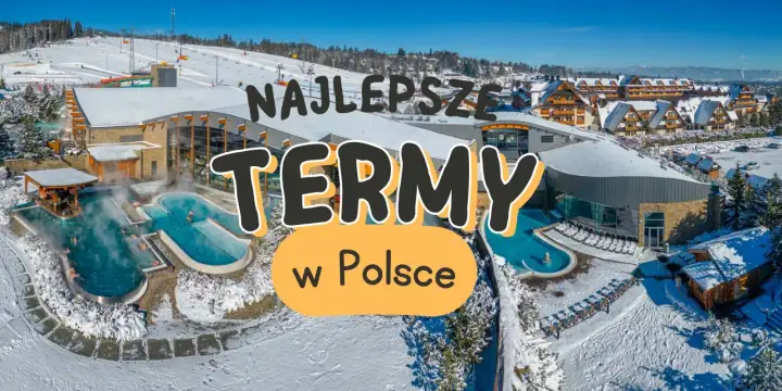 Najlepsze termy w Polsce, gdzie można odpocząć w gorących basenach pośród zimowego krajobrazu.